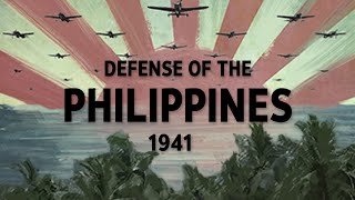 Defense of the Philippines 1941 World War II Documentary [upl. by Dnalyag640]