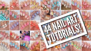 44 Nail Art Tutorials  Nail Art Design Compilation [upl. by Lesya]