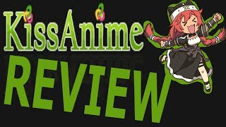 kissanime review best website ever [upl. by Elissa]