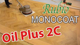 Rubio Monocoats Oil Plus 2C Application Maintenance and More  Hardwood Finish [upl. by Annaed5]