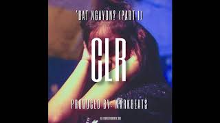 CLR  Bat Ngayon Official Audio Prod by Mark Beats [upl. by Eynaffit]