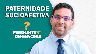 Paternidade socioafetiva O que é Como fazer o reconhecimento [upl. by Orlantha]