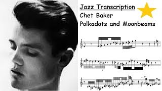 Chet Baker Transcription  Polkadots and Moonbeams [upl. by Aicilla]