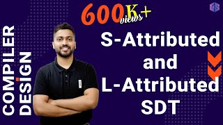 Lec20 SAttributed vs LAttributed SDT  Types of SDT [upl. by Adarbil]