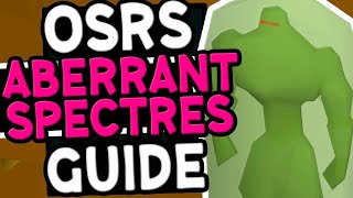 The Ultimate Aberrant Spectres Slayer Guide OSRS [upl. by Mcquillin]