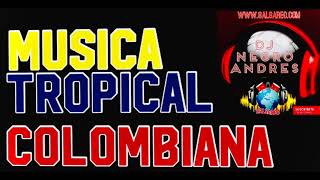 MUSICA TROPICAL COLOMBIANA VOL 1 DJ NEGRO ANDRES [upl. by Enelyak782]