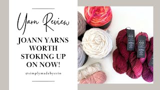 JOANN Yarns Worth Stocking Up On Now [upl. by Airetas30]