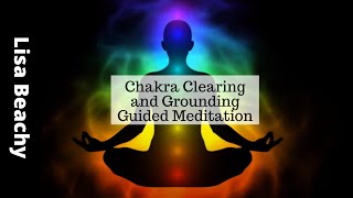 Chakra Clearing and Grounding Guided Meditation  A Meditation for the 7 Chakras [upl. by Alejoa]