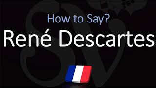 How to Pronounce René Descartes CORRECTLY French amp English Pronunciation [upl. by Judi649]